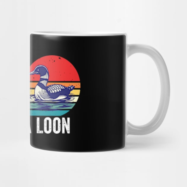 Leave Me A Loon Bird Watcher Gift Vintage Retro Sunset by RiseInspired